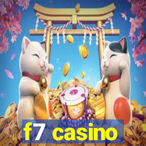 f7 casino